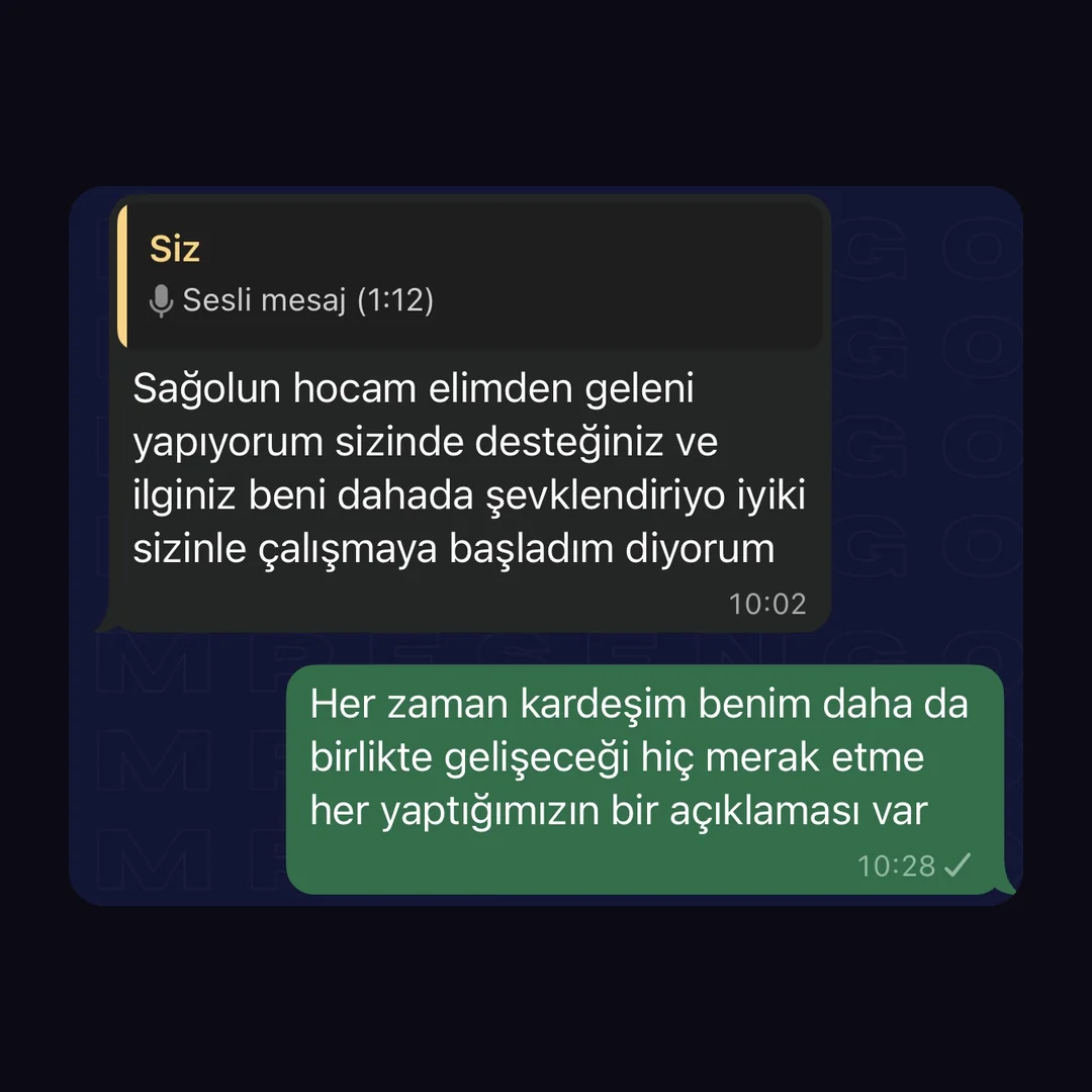 Öğrenci mesajı: desteğiniz ve ilginiz beni daha da şevklendiriyor, iyi ki sizinle çalışmaya başladım